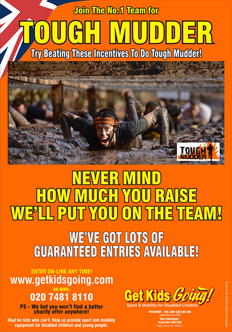 Join the No. 1 Team for Tough Mudder. We've got lots of guaranteed entries available! We can still get you into the race, even when entries have closed!